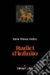 Radici d'infinito libro