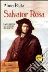 Salvator Rosa. La leggenda del pittore maledetto libro di Paita Almo