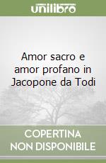 Amor sacro e amor profano in Jacopone da Todi libro