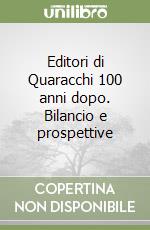 Editori di Quaracchi 100 anni dopo. Bilancio e prospettive libro