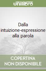Dalla intuizione-espressione alla parola libro