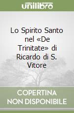 Lo Spirito Santo nel «De Trinitate» di Ricardo di S. Vitore