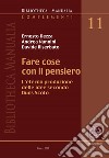 Fare cose con il pensiero. L'eterna produzione delle idee secondo Duns Scoto libro