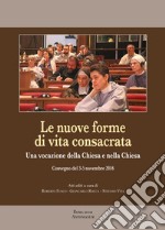 Le nuove forme di vita consacrata libro