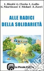 Alle radici della solidarietà libro