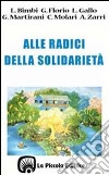 Alle radici della solidarietà libro