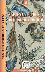 La tua parola è vita. Vol. 4: Sapienza e poesia del popolo di Dio libro