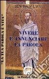 La tua parola è vita. Vol. 6: Vivere e annunciare la parola. Le prime comunità libro di Bolzon O. (cur.)