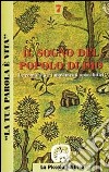 La tua parola è vita. Vol. 7: Il sogno del popolo di Dio libro di Bolzon O. (cur.)