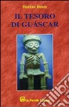 Il tesoro di Guáscar libro