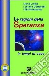 Le ragioni della speranza in tempi di caos libro