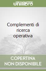 Complementi di ricerca operativa