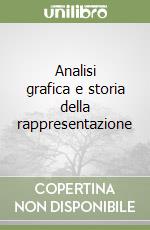 Analisi grafica e storia della rappresentazione