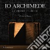 Io Archimede. Il codice perduto. Ediz. italiana e inglese. Con DVD video libro