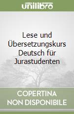 Lese und Übersetzungskurs Deutsch für Jurastudenten libro