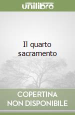 Il quarto sacramento libro