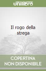 Il rogo della strega libro