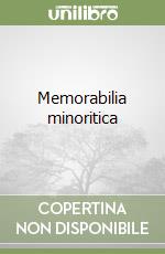 Memorabilia minoritica libro