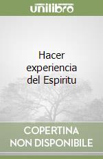 Hacer experiencia del Espiritu libro