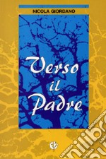 Verso il Padre libro