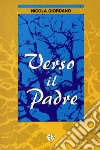 Verso il Padre libro