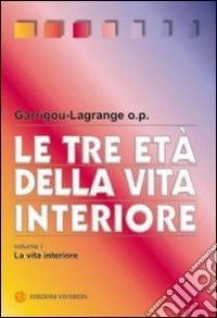 Le tre età della vita interiore libro