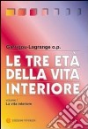 Le tre età della vita interiore libro