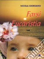 Farsi eucaristia libro