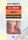 Gli orrori della prostituzione libro