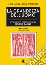 La grandezza dell'uomo (De anima) libro