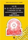 Visite al Ss.mo sacramento e a Maria Ss.ma libro di Liguori Alfonso Maria de' (sant') Colavita M. (cur.)