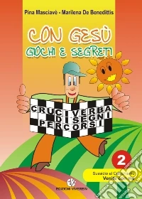 Con Gesù giochi e segreti. Vol. 2: Sussidio al catechismo «Venite con me» libro