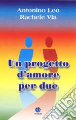 Un progetto d'amore per due