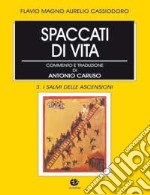 Spaccati di vita. Vol. 3: I salmi delle ascensioni libro