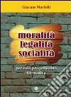 Moralità, legalità, socialità. Per una progettualità formativa libro di Martielli Giacomo