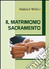 Il matrimonio sacramento libro