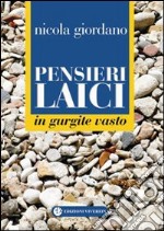 Pensieri laici. In gurgite vasto libro