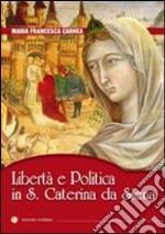 LIbertà e politica in S. Caterina da Siena libro