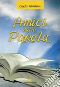 Amici della Parola libro