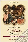 Incontrare l'Atteso delle genti. Cammino di avvento libro