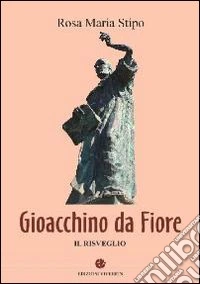 Gioacchino da Fiore. Il risveglio libro