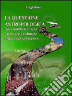 La questione antropologica tra la «Gaudium et spes» e il progetto culturale della Chiesa italiana libro