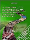 La questione antropologica tra la «Gaudium et spes» e il progetto culturale della Chiesa italiana libro di Mansi Luigi