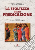 La stoltezza della predicazione libro