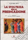 La stoltezza della predicazione libro