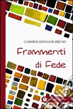 Frammenti di fede libro