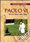 Paolo VI. Uomo, sacerdote, papa libro