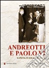 Andreotti e Paolo VI. Il primato della qualità libro