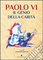 Paolo VI il genio della carità libro