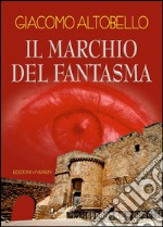 Il marchio del fantasma libro